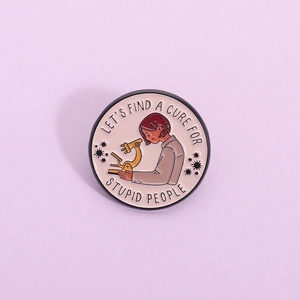 Funny Scientist Microscope Enamel Pin Let's Find A Cure For Stupid People Quote Round Zinc Alloy Brooch Badge Clothing Accessory