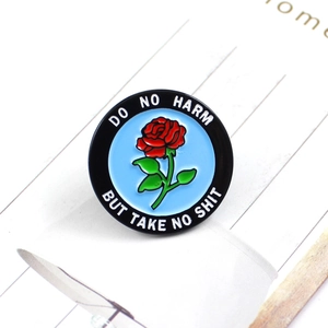 Round Alloy Enamel Rose Pin Badge With Statement Text Do No Harm But Take No Shit Floral Brooch Jewelry Accessory Gift