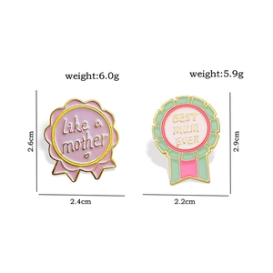 Enamel badges for Mother's Day with Best Mom Ever and Like a Mother slogans