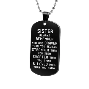 Black stainless steel sister dog tag necklace with inspirational laser engraving