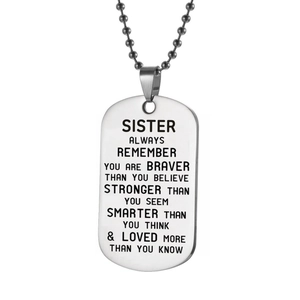 Polished stainless steel dog tag necklace for sister with engraved inspirational message