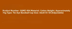 Specifications for tie-dye cotton baseball cap with adjustable size and 75g weight