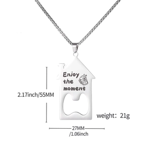 House shaped stainless steel bottle opener necklace with engraved Enjoy the moment text