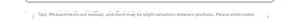 Detailed notice explaining manual measurement variation and product tolerance