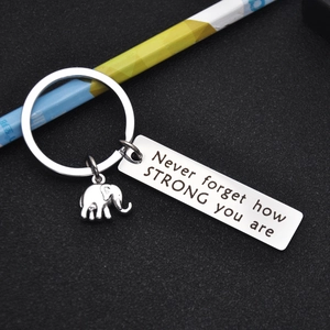 Stainless steel elephant keychain with engraved motivational Never Forget How Strong You Are