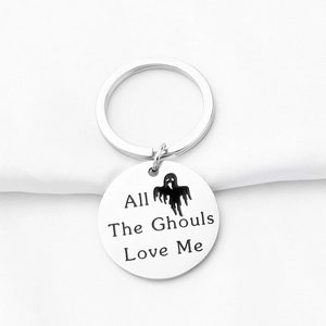 All The Ghouls Love Me Stainless Steel Halloween Keychain Funny Ghost Mirror Polished Round Pendant Key Ring Holiday Gift