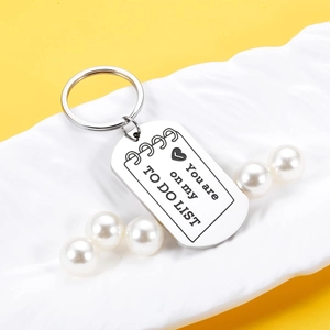 Polished stainless steel rectangular keychain engraved with You are on my TO DO LIST