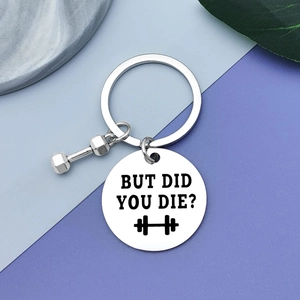 Stainless steel weightlifting keychain with dumbbell charm and BUT DID YOU DIE engraving