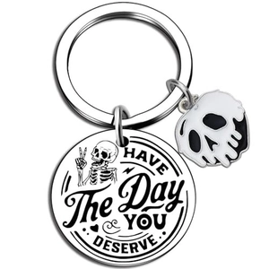 Funny Halloween skeleton stainless steel keychain with Have The Day You Deserve engraving