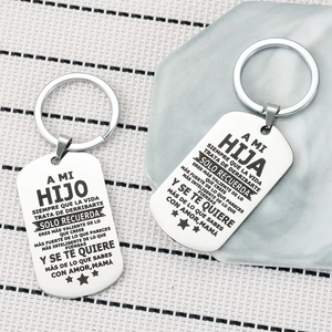 Stainless steel dog tag keychains for son and daughter with Spanish engraving from mom