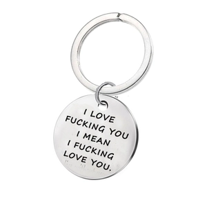 Stainless Steel Round Engraved Keychain Humorous Love Quote Keyring Modern Minimalist Jewelry Accessory Gift For Couples