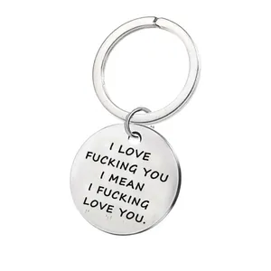 Polished stainless steel round keychain with I Love Fucking You engraved quote for couples