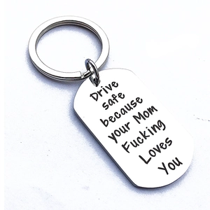 Porte-clés en acier inoxydable poli gravé Drive safe because your Mom Loves You dog tag