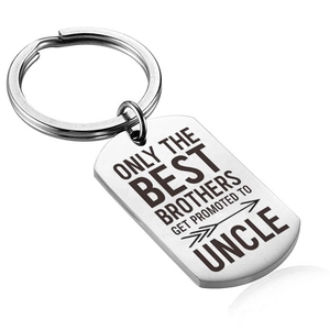 Polished stainless steel key ring with engraved Only the Best Brothers Promoted to Uncle