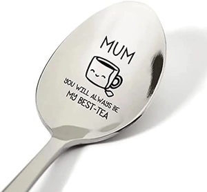 Close-up of stainless steel spoon with MUM and You Will Always Be My Best-Tea engraving