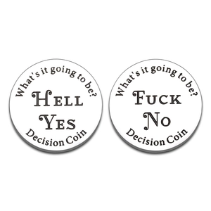 Pièce de décision en acier inoxydable poli avec gravure Hell Yes et Fuck No