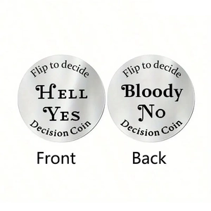 Pièce de décision en acier inoxydable avec gravure Hell Yes et Bloody No en argent