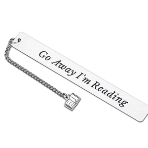 Polished stainless steel bookmark with Go Away I'm Reading quote and book pendant