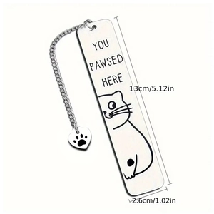 Polished stainless steel bookmark with cat engraving and You Pawsed Here funny quote