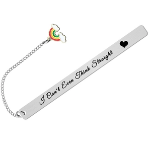 Rainbow stainless steel bookmark with I Can't Even Think Straight slogan and heart