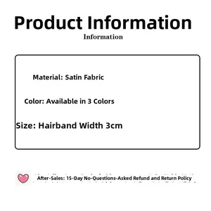 Detail specifications of French elegant satin headband with 3cm width and 3 color options