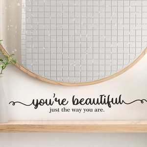 You Are Beautiful Just The Way You Are Vinyl Wall Sticker Modern Script Lettering Decal For Bedroom Living Room Mirror Decor