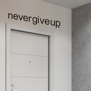 Sticker mural noir 'Never Give Up' pour déco de chambre et décoration de porte