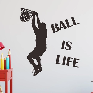 Creative basketball slam dunk wall sticker with Ball Is Life slogan for bedroom decor