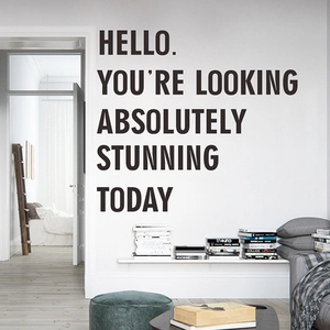 Modern black wall decal with motivational quote Hello You Are Looking Stunning Today