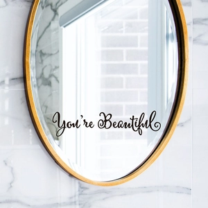 Elegant You're Beautiful mirror wall decal in black cursive for home wall decoration