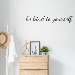 Inspirational 'be kind to yourself' wall decal in black script for bedroom home decor
