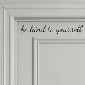 Modern PVC Motivational English Quote Wall Sticker Be Kind To Yourself Self Adhesive Wall Art For Living Room Bedroom Office