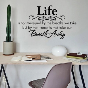 Life is not measured by breaths inspirational wall decal sticker for living room decor