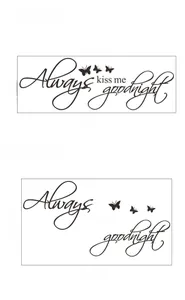 Detail of Always Kiss Me Goodnight wall decal showing layout and applied dimensions