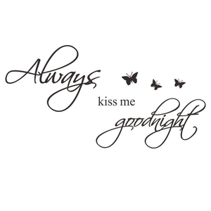 Elegant Always Kiss Me Goodnight wall decal with black butterfly silhouettes
