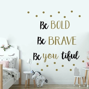 Inspirational Be Bold Be Brave wall stickers with gold polka dots for kids' room