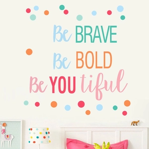 Colorful Be Brave Be Bold inspirational wall decals for creative home nursery decor