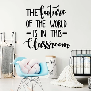 Inspirational 'The Future of the World' wall decal in a minimalist classroom setting