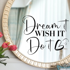 Inspirational Dream Wish Do mirror wall sticker in matte black cursive typography