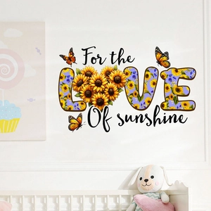 Waterproof wall decal with sunflowers, butterflies and LOVE sunshine text for home decor
