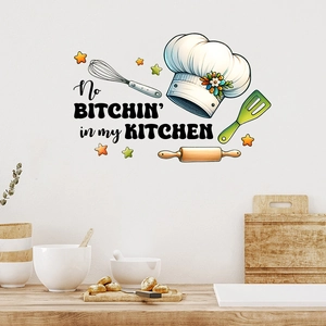 Waterproof kitchen wall sticker with No Bitchin' in my Kitchen quote and chef icons