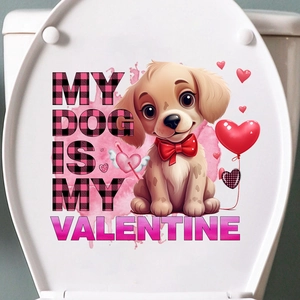 Detail of cartoon dog and heart balloon toilet sticker with My Dog Is My Valentine text