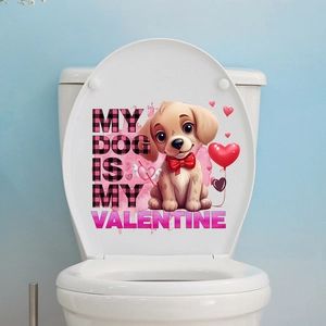 Close-up of My Dog Is My Valentine puppy sticker on a white bathroom toilet lid
