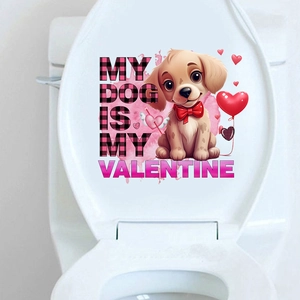 Detail of Valentine's Day toilet decal featuring a dog with My Dog Is My Valentine text