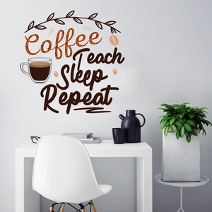 Detail of coffee theme wall sticker with Coffee Teach Sleep Repeat text on white wall