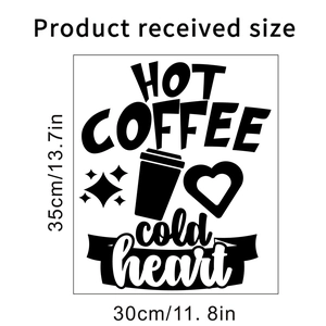 Detail view of Hot Coffee Cold Heart wall sticker with 30x35cm dimensions
