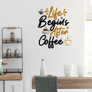 Detailed wall decal showing Life Begins After Coffee text with coffee cup icons on a wall