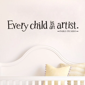 Sticker Mural Citation Pablo Picasso Every Child Is An Artist En PVC Imperméable Décoration Artistique Pour Chambre Enfant