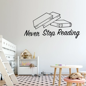 Creative black Never Stop Reading vinyl wall decal for nursery or study room decoration