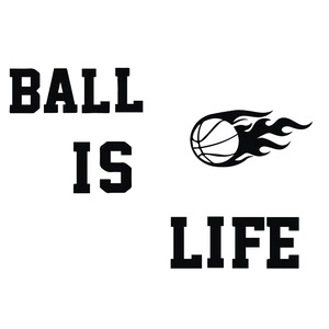 Ball Is Life vinyl wall sticker with flaming basketball graphic for home wall decor